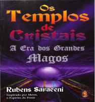 OS TEMPLOS DE CRISTAIS - A ERA DOS GRANDES MAGOS.pdf